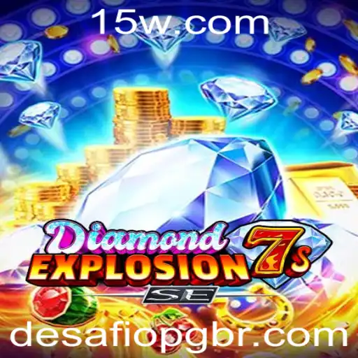Descubra o Emocionante Jogo DiamondExplosion7sSE na Plataforma 395bet